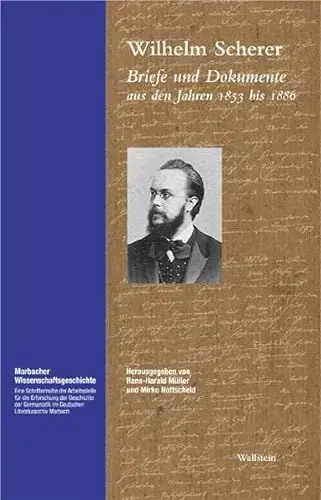 Produktbild: Briefe und Dokumente aus den Jahren 1853 bis 1886 (Marbacher Wissenschaftsgeschichte: Eine Schriftenreihe der Arbeitsstelle für die Erforschung der ... im Deutschen Literaturarchiv Marbach)