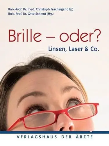Produktbild: Brille - oder?: Linsen, Laser & Co.