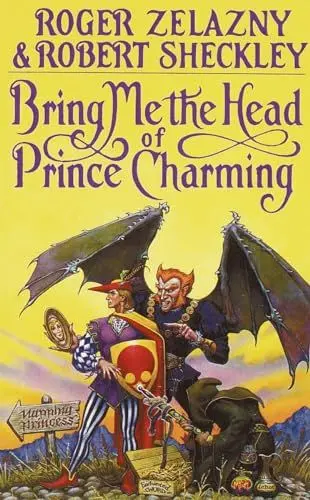 Produktbild: Bring Me the Head of Prince Charming: A Novel