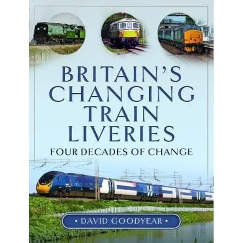Produktbild: Britain's Changing Train Liveries: Four Decades of Change