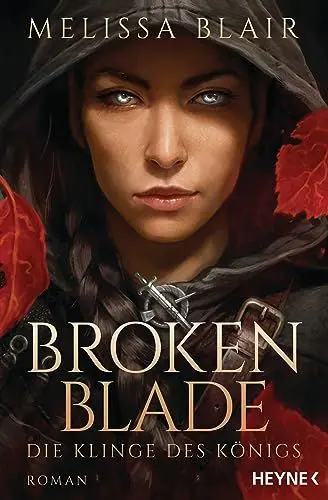 Produktbild: Broken Blade – Die Klinge des Königs: Die TikTok-Sensation, jetzt auf Deutsch - Roman (Broken Blade-Reihe, Band 1)