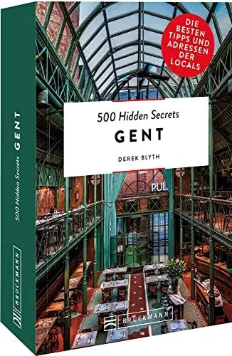 Produktbild: Bruckmann Reiseführer Belgien - 500 Hidden Secrets Gent: Die besten Tipps und Adressen der Locals, um Gent ganz neu zu entdecken