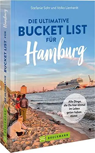 Produktbild: Bruckmann Reiseführer: Die ultimative Bucket List für Hamburg: Alle Dinge, die du hier einmal im Leben getan haben musst