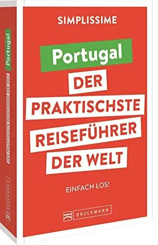Produktbild: Bruckmann Reiseführer Europa: SIMPLISSIME – der praktischste Reiseführer der Welt – Portugal: Erlebnisreiche Rundreisen in einem kompakten Reisehandbuch.