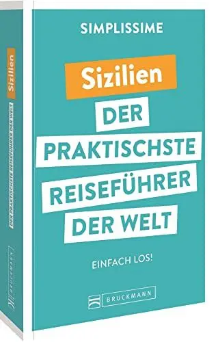 Produktbild: Bruckmann Reiseführer Europa: SIMPLISSIME – der praktischste Reiseführer der Welt – Sizilien: Erlebnisreiche Rundreisen in einem kompakten Reisehandbuch.
