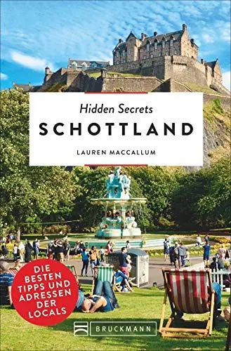Produktbild: Bruckmann Reiseführer: Hidden Secrets Schottland. Die besten Tipps und Adressen der Locals. Ein Reiseführer mit garantiert den besten Geheimtipps und Adressen. (500 Hidden Secrets)