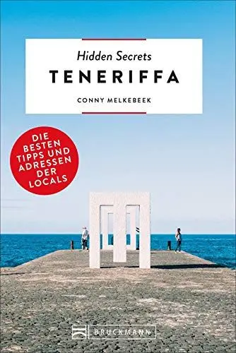 Produktbild: Bruckmann Reiseführer: Hidden Secrets Teneriffa. Die besten Tipps und Adressen der Locals. Ein Reiseführer mit garantiert den besten Geheimtipps und Adressen. (500 Hidden Secrets)