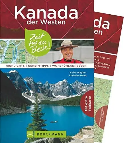 Produktbild: Bruckmann Reiseführer Kanada der Westen: Zeit für das Beste. Highlights, Geheimtipps, Wohlfühladressen. Inklusive Faltkarte zum Herausnehmen.