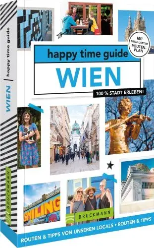 Produktbild: Bruckmann Reiseführer Österreich – happy time guide Wien. Die perfekte Tour durch Wien: Mit Adressen, Infos und Rundgangskarten zum Ausklappen.
