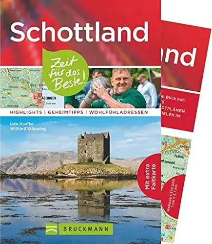 Produktbild: Bruckmann Reiseführer Schottland: Zeit für das Beste. Highlights, Geheimtipps, Wohlfühladressen. Inklusive Faltkarte zum Herausnehmen.: Highlights - Geheimtipps - Wohlfühladressen. Mit extra Faltkarte