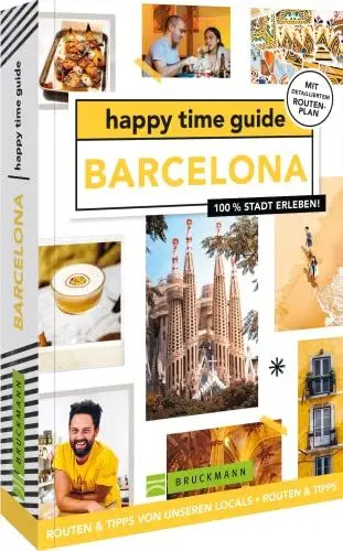 Produktbild: Bruckmann Reiseführer Spanien – happy time guide Barcelona. Die perfekte Tour durch Barcelona: Mit Adressen, Infos und Rundgangskarten zum Ausklappen.