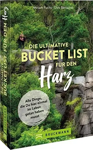 Produktbild: Bruckmann Reiseführer – Die ultimative Bucket List für den Harz: Alle Dinge, die du hier einmal im Leben getan haben musst