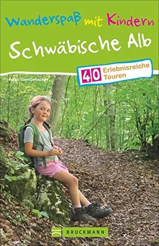 Produktbild: Bruckmann Wanderführer: Wanderspaß mit Kindern Schwäbische Alb. 40 erlebnisreiche Wandertouren für die ganze Familie. Mit GPS-Tracks zum Download.: 40 erlebnisreiche Touren