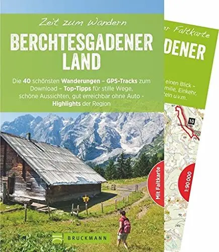 Produktbild: Bruckmann Wanderführer: Zeit zum Wandern Berchtesgadener Land. 40 Wanderungen, Bergtouren und Ausflugsziele im Berchtesgadener Land. Mit Wanderkarte ... erreichbar ohne Auto – Highlights der Region