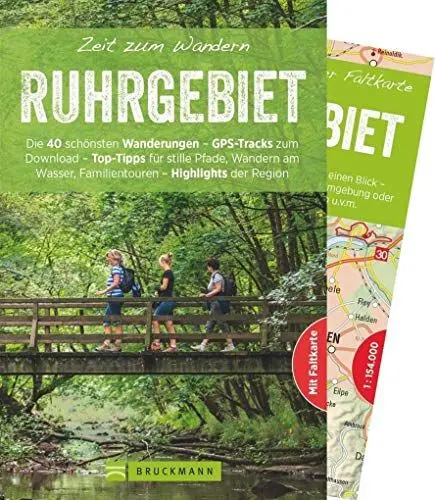 Produktbild: Bruckmann Wanderführer: Zeit zum Wandern Ruhrgebiet. 40 Wanderungen und Ausflugsziele im Ruhrgebiet. Mit Wanderkarte zum Herausnehmen.: Die 40 ... ... Familientouren – Highlights der Region