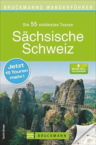 Produktbild: Bruckmanns Wanderführer Sächsische Schweiz: Die 55 schönsten Touren. Mit GPS-Daten zum Download