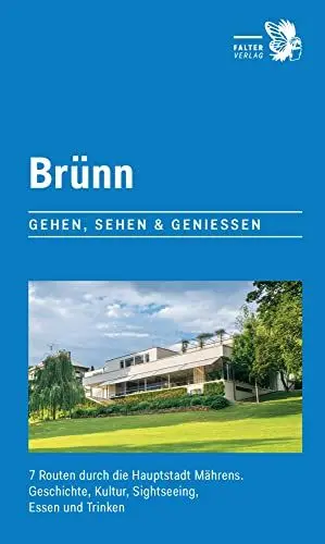Produktbild: Brünn: 7 Routen durch die Hauptstadt Mährens. Geschichte, Kultur, Sightseeing, Essen und Trinken (City-Walks)