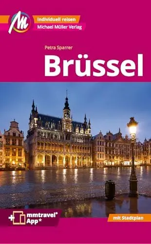 Produktbild: Brüssel MM-City Reiseführer Michael Müller Verlag: Individuell reisen mit vielen praktischen Tipps. Inkl. Freischaltcode zur mmtravel® App