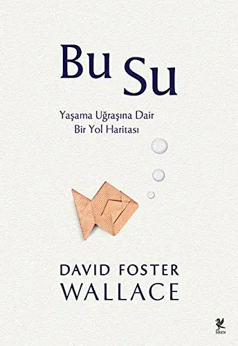 Produktbild: Bu Su: Yaşama Uğraşına Dair Bir Yol Haritası