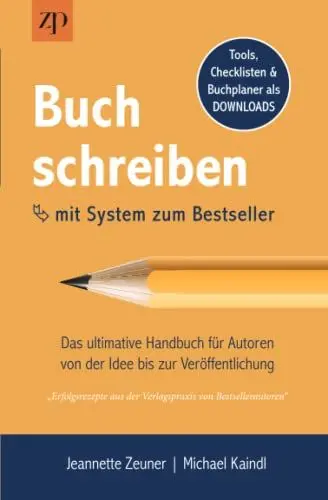 Produktbild: Buch schreiben – mit System zum Bestseller: Das ultimative Handbuch für Autoren von der Idee bis zur Veröffentlichung