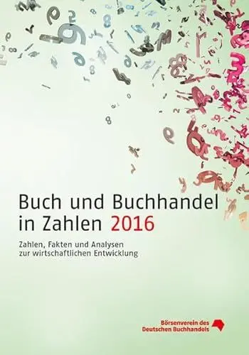 Produktbild: Buch und Buchhandel in Zahlen 2016 (Buch und Buchhandel in Zahlen: Zahlen für den Buchhandel)