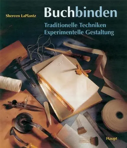 Produktbild: Buchbinden: Traditionelle Techniken - Experimentelle Gestaltung