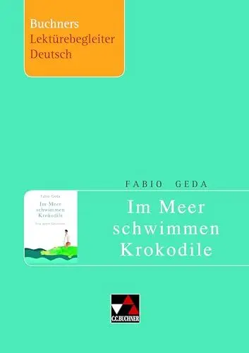 Produktbild: Buchners Lektürebegleiter Deutsch / Geda, Im Meer schwimmen Krokodile: Gesamtschule, Gymnasium