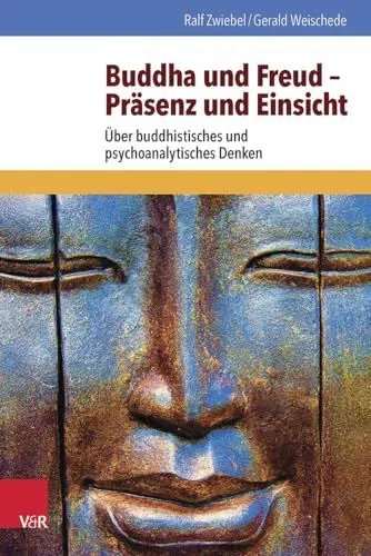 Produktbild: Buddha und Freud - Präsenz und Einsicht: Über buddhistisches und psychoanalytisches Denken