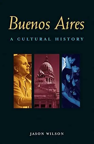 Produktbild: Buenos Aires: A Cultural History (Interlink Cultural Histories)