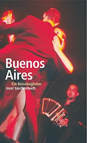 Produktbild: Buenos Aires: Ein Reisebegleiter (insel taschenbuch)