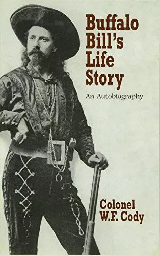 Produktbild: Buffalo Bill's Life Story: An Autobiography