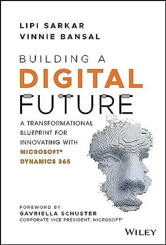 Produktbild: Building a Digital Future: A Transformational Blueprint for Innovating with Microsoft Dynamics 365