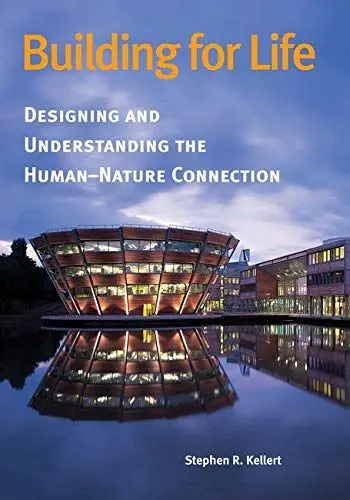 Produktbild: Building for Life: Designing and Understanding the Human-Nature Connection