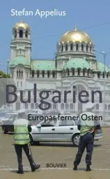 Produktbild: Bulgarien: Europas ferner Osten