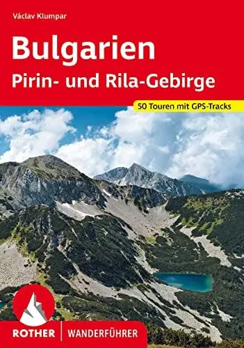 Produktbild: Bulgarien – Pirin- und Rila-Gebirge: 50 Touren mit GPS-Tracks (Rother Wanderführer)