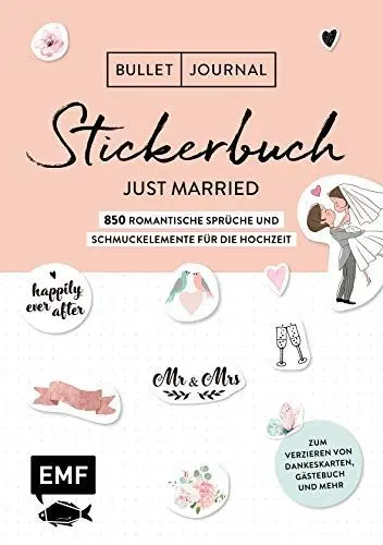 Produktbild: Bullet Journal – Stickerbuch Just married: 850 romantische Sprüche und Schmuckelemente für die Hochzeit: Zum Verzieren von Dankeskarten, Gästebuch und ... Alle Aufkleber mit beschreibbarer Oberfläche
