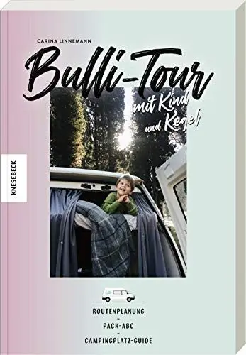Produktbild: Bulli-Tour mit Kind und Kegel: Reisen mit Kindern in der Elternzeit