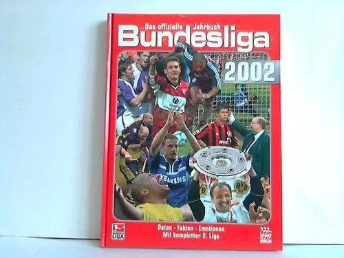 Produktbild: Bundesliga 2002, Das offizielle Jahrbuch: Daten, Fakten, Emotionen. Mit kompletter 2. Liga