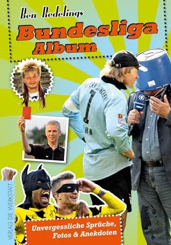 Produktbild: Bundesliga-Album: Unvergessliche Sprüche, Fotos & Anekdoten
