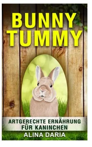Produktbild: Bunny Tummy - Artgerechte Ernährung für Kaninchen: Ein Ratgeber zum angemessenen Kaninchenfutter und zur Reduzierung deiner Kosten (Ratgeber-Reihe zur artgerechten Haltung von Kaninchen, Band 2)