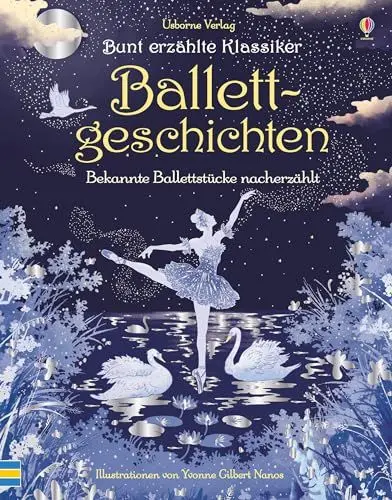 Produktbild: Bunt erzählte Klassiker: Ballettgeschichten: Bekannte Ballettstücke nacherzählt (Bunt-erzählte-Klassiker-Reihe)