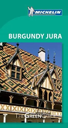 Produktbild: Burgundy Jura Green Guide (Michelin Green Guide)
