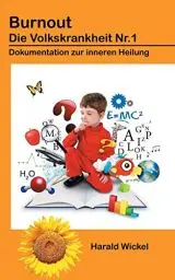 Produktbild: Burnout - Die Volkskrankheit Nr. 1: Dokumentation zur inneren Heilung
