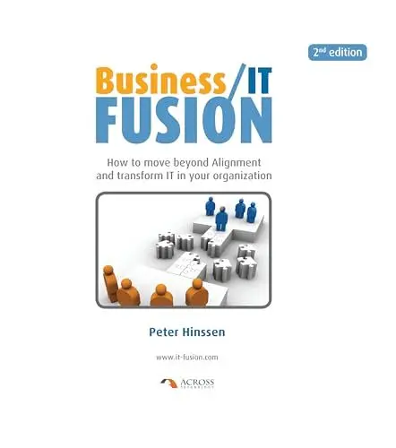 Produktbild: Business/it Fusion: How to Move Beyond Alignment and Transform It in Your Organization