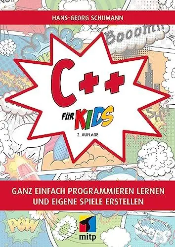 Produktbild: C++ für Kids: Ganz einfach programmieren lernen und eigene Spiele erstellen (mitp für Kids)