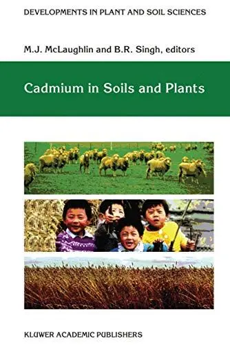 Produktbild: Cadmium in Soils and Plants (Developments in Plant and Soil Sciences, 85, Band 85)