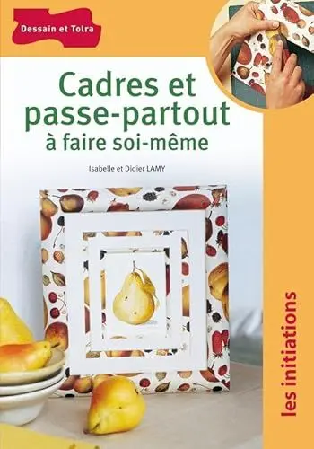Produktbild: Cadres et passe-partout à faire soi-même