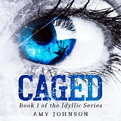Produktbild: Caged: The Idyllic Series, Book 1
