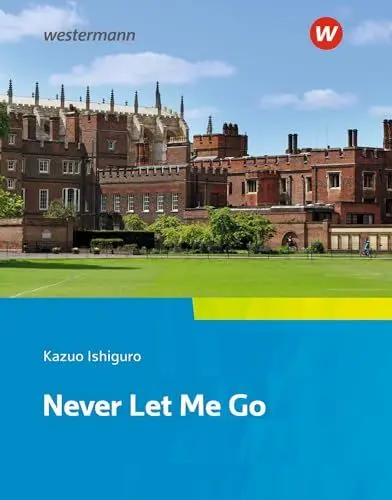 Produktbild: Camden Town Oberstufe - Zusatzmaterial zu allen Ausgabe: Kazuo Ishiguro, Never Let Me Go Textausgabe (Camden Town Oberstufe: Lehrwerk für den ... II - Zusatzmaterial zu allen Ausgaben)