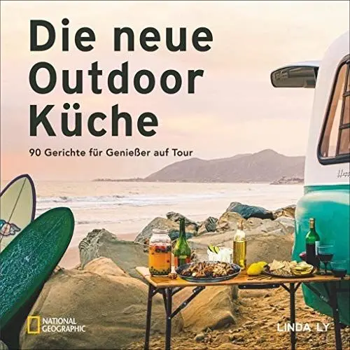 Produktbild: Camping Kochbuch: Die neue Outdoorküche. 90 Gerichte für Genießer auf Tour. Leckere Campingküche. Rezepte für Camper. Kochen im Freien.